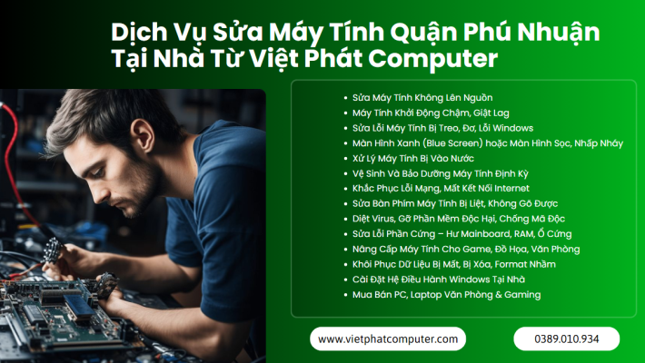 Sửa Máy Tính Tại Nhà Quận Phú Nhuận - Uy Tín, Nhanh, Rẻ Dịch Vụ Sửa Máy Tính Quận Phú Nhuận Tại Nhà Từ Việt Phát Computer