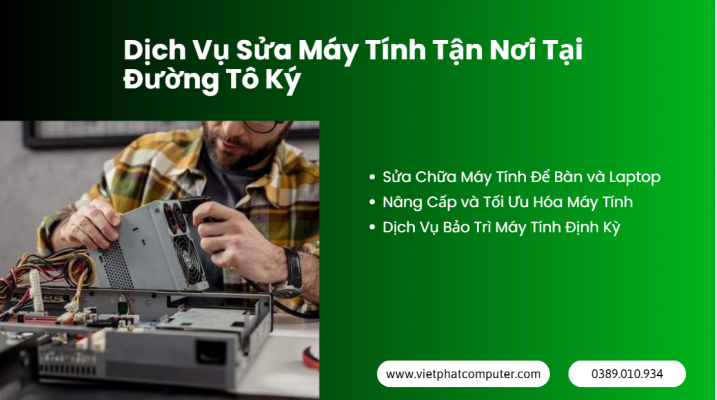 Sửa Máy Tính Tận Nơi Đường Tô Ký, Quận 12 – Nhanh, Uy Tín, Giá Hợp Lý Dịch Vụ Sửa Máy Tính Tận Nơi Tại Đường Tô Ký